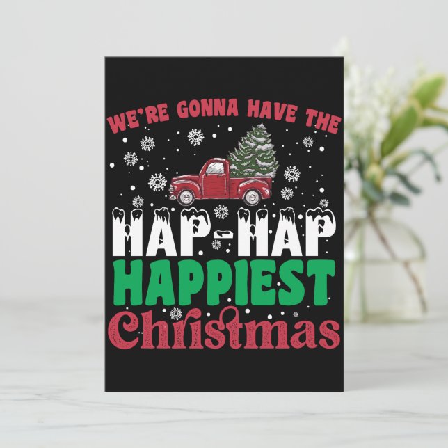 War Gonna haben die Hap Hap glücklichsten Weihnach Einladung (Stehend Vorderseite)