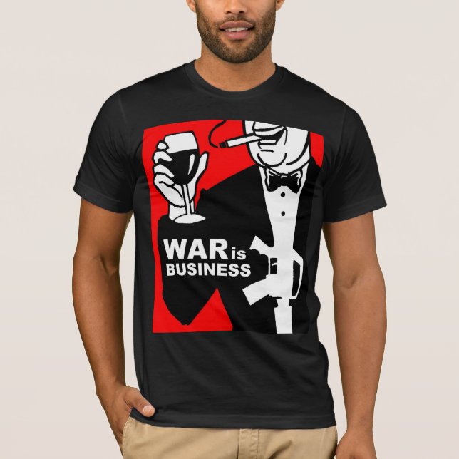 war is business T-Shirt (Vorderseite)