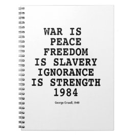 “War Is Peace” Orwell — Dystopia Series Notizblock