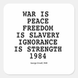 “War Is Peace” Orwell — Dystopia Series Quadratischer Aufkleber