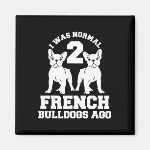 War Normal 2 französische Bulldogs vor Animal Dog Magnet