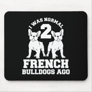 War Normal 2 französische Bulldogs vor Animal Dog Mousepad