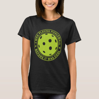 War Pickleball vor dem Coolen Speicher Di T-Shirt