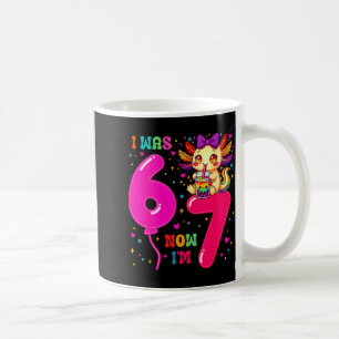 War sechs sieben 6 7 Axolotl 67 Meme 7. Geburtstag Kaffeetasse