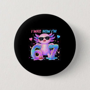 War sechs sieben Axolotl 67 Meme 7. Geburtstag Mäd Button