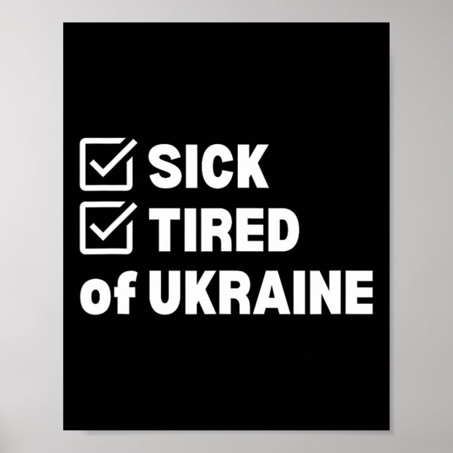 War Sick And Tired Ukraine  Poster (Vorne)