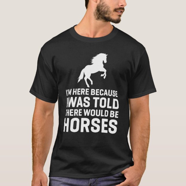 Wäre das Reiten von Pferden T-Shirt (Vorderseite)