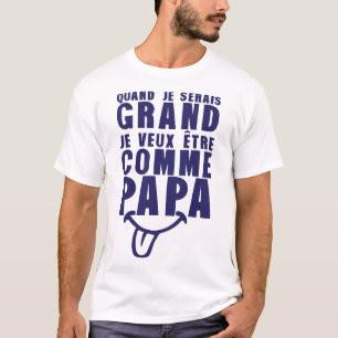 Wäre_Grosser_wie_Papa_Zitat_Humor T-Shirt