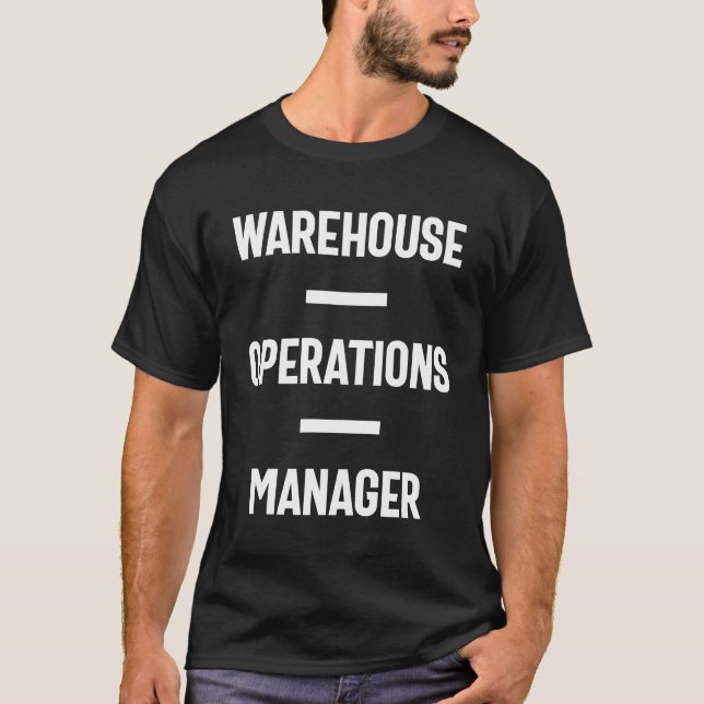 Warehouse Operations Manager verschenken Funny Job T-Shirt (Vorderseite)