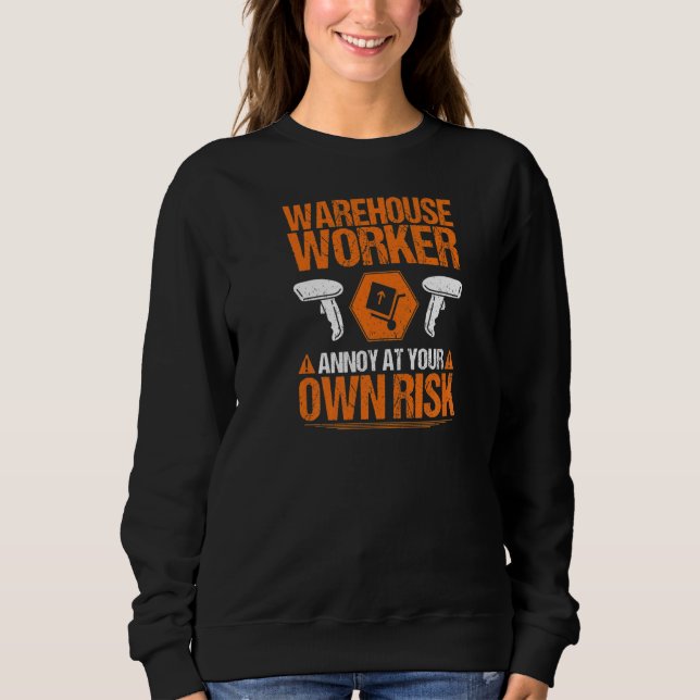 Warehouseman Own Risk Warehouse Worker Premium Sweatshirt (Vorderseite)