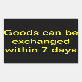 Waren können innerhalb von 7 Tagen umgetauscht wer Rechteckiger Aufkleber