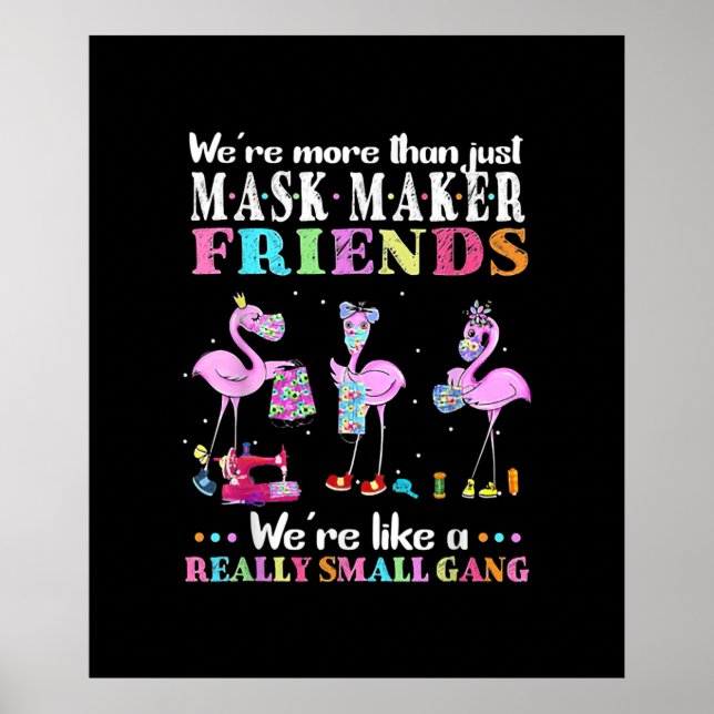Waren mehr als nur Maske Maker Freunde Flamingo Poster (Vorne)