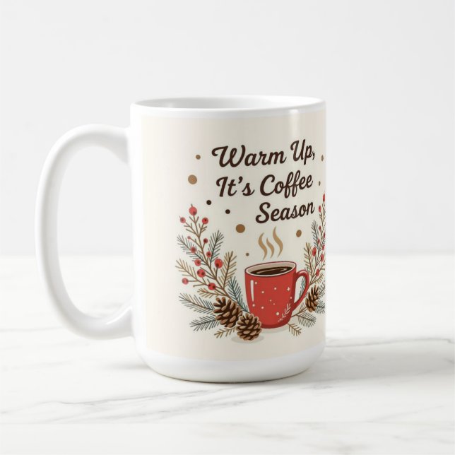 Wärm dich auf, es ist Kaffee-Saison  Kaffeetasse (Links)