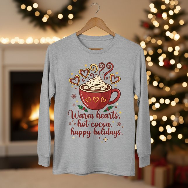Warm Hearts Hot Cocoa Happy Holidays Quote T-Shirt (Von Creator hochgeladen)