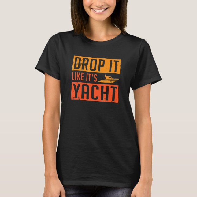 Warm Retro Drop es mag seine Yacht Männer Frauen T-Shirt (Vorderseite)