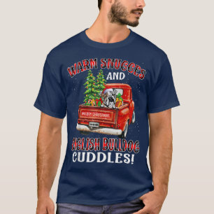 Warm Snuggles And English Bulldog Cuddles Christma T-Shirt