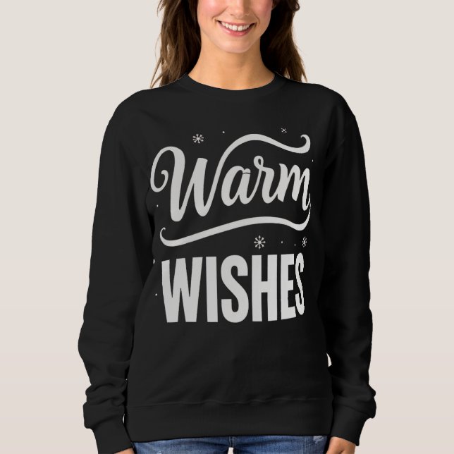 Warm Wishes Festive Winter Sweatshirt (Vorderseite)