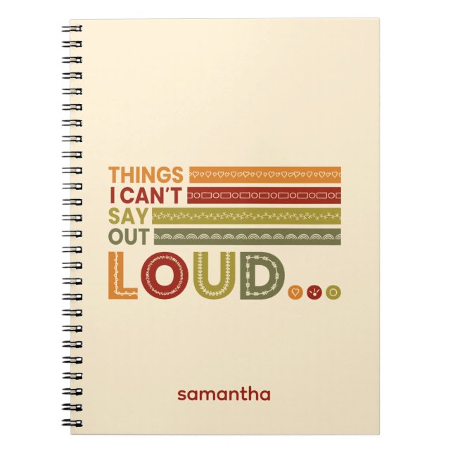 Warme Farben Dinge, die ich nicht im Loud Journal  Notizblock (Vorderseite)