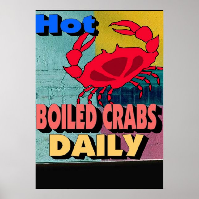 Warme gekochte Krabben Tägliches Zeichen Poster (Vorne)