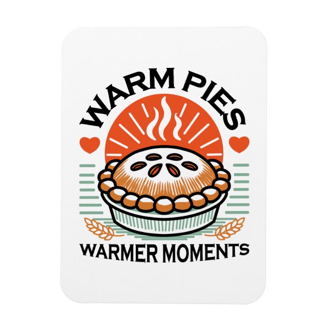 Warme Pies Warmer Momente - Gemütliche Herbstgesta Magnet (Vertikal)