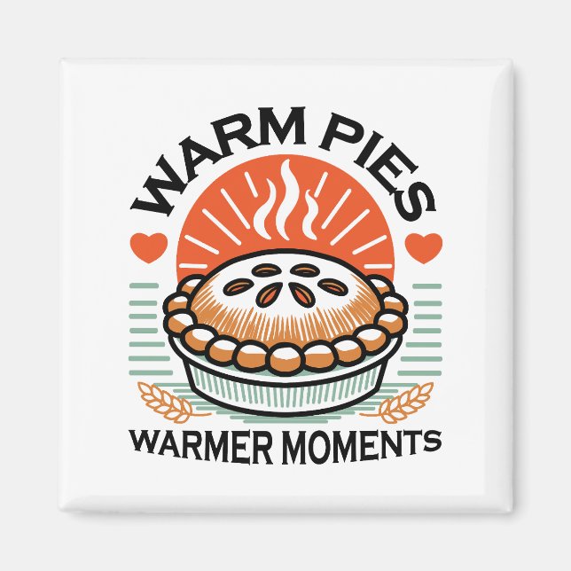 Warme Pies Warmer Momente - Gemütliche Herbstgesta Magnet (Vorne)