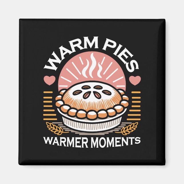Warme Pies Warmer Momente - Gemütliche Herbstgesta Magnet (Vorne)