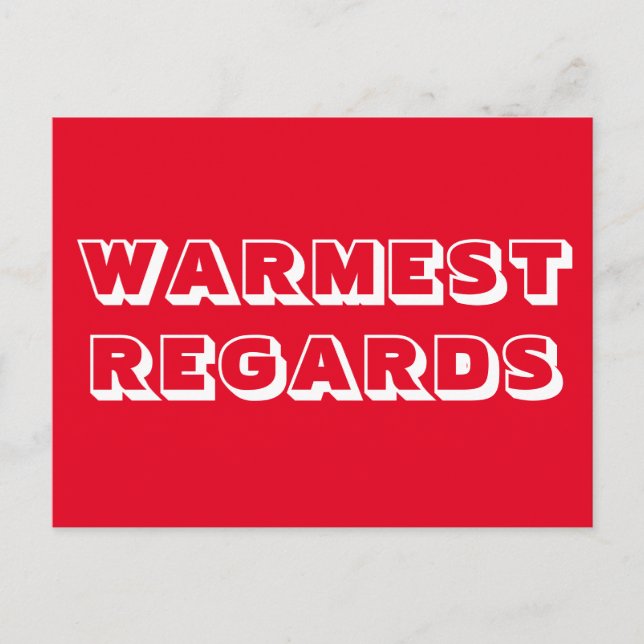 Warme Warm Regards rot, fett und modern Postkarte (Vorderseite)
