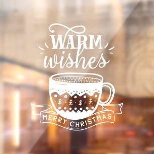 Warme Wünsche Hot Cup Kaffee Cocoa Xmas weiß Fensteraufkleber