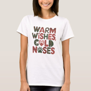 Warme Wünsche, kalte Nasen T-Shirt