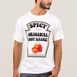 Warmes Sauce-Hemd - Ich ziehe heiße Sauce auf mein T-Shirt