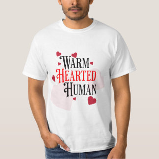Warmherziger Mensch T-Shirt