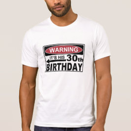 WARNEN IST SEIN 30. GEBURTSTAG T - Shirt