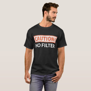 WARNEN Sie keinen Filter-T - Shirt