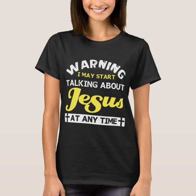 warnend beginne möglicherweise ich, über Jesus bei T-Shirt (Vorderseite)