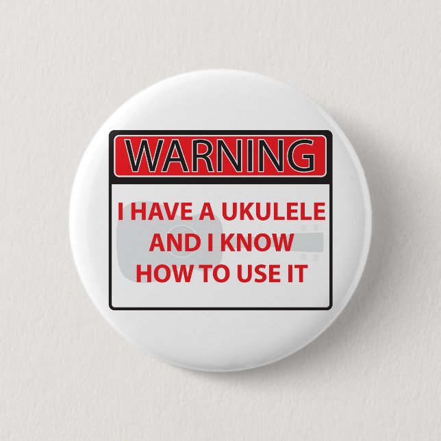 warnend habe ich einen Ukulele 2000Warning, das Button (Vorderseite)