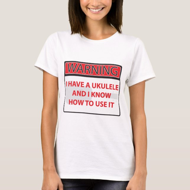 warnend habe ich einen Ukulele 2000Warning, das T-Shirt (Vorderseite)