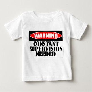 Warnende konstante Überwachung benötigt Baby T-shirt