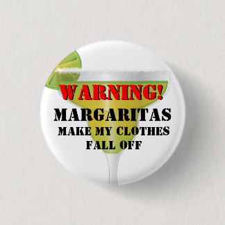 Warnende… Margaritas und Kleidungs-lustiger Knopf Button
