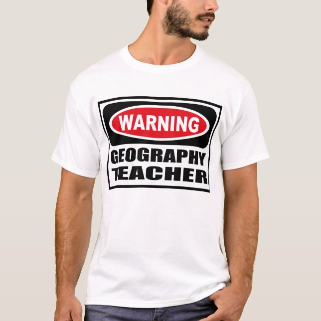 Warnender GEOGRAFIE-LEHRER T - Shirt (Vorderseite)