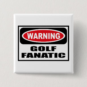Warnender GOLF-FANATIKER Knopf Button