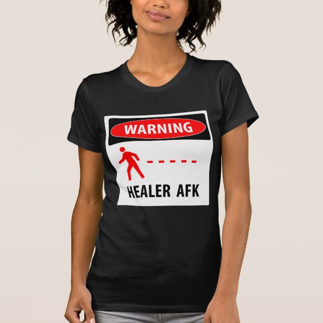 Warnender Heiler AFK T-Shirt (Vorderseite)