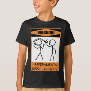 Warnender Temperamental Bass-Clarinetist T-Shirt