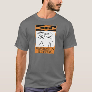 Warnender Temperamental ContrabassClarinetist T-Shirt