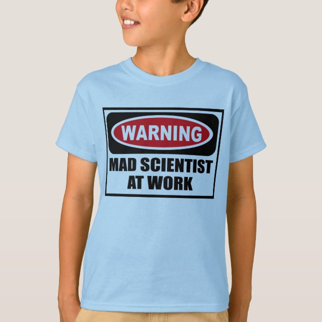 Warnender WÜTENDER WISSENSCHAFTLER am T - Shirt (Vorderseite)