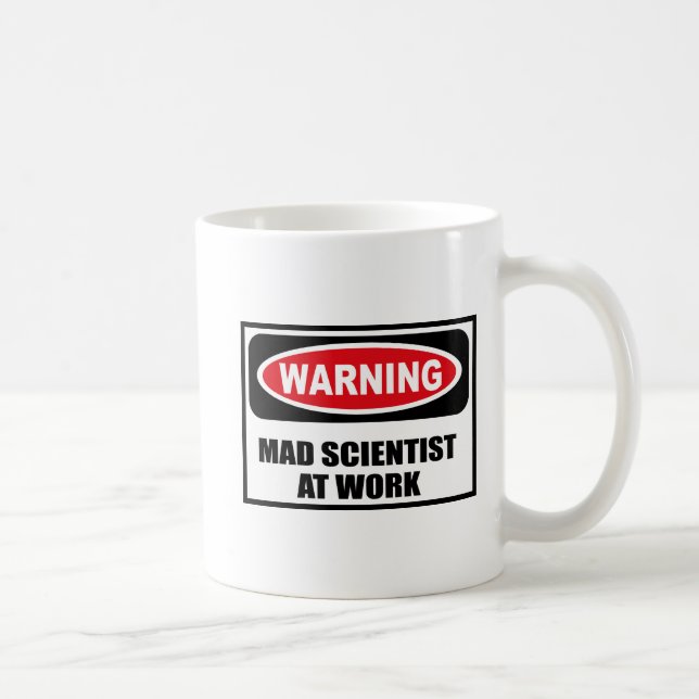 Warnender WÜTENDER WISSENSCHAFTLER AN ARBEIT Tasse (Rechts)