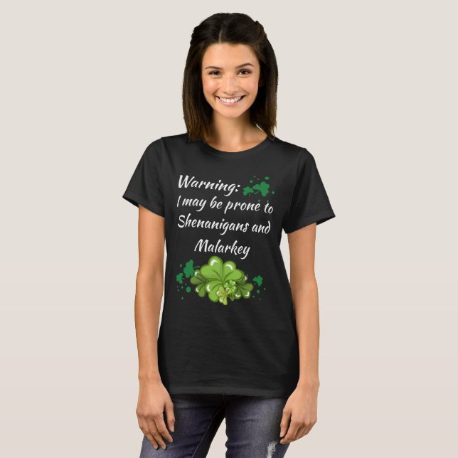 Warnendes anfälliges für Shenanigans und Malarkey T-Shirt (Vorne ganz)