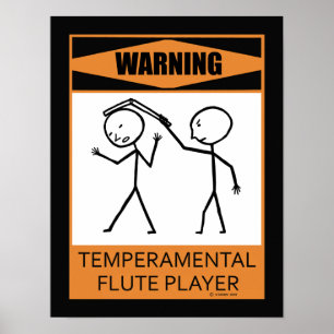 Warnendes Temperamental Flötenspieler-Plakat Poster