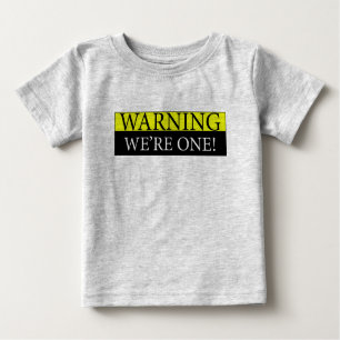 Warnendes weÕre eins Baby T-shirt