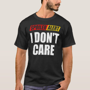 Warnhinweis für den Spoiler: Sarcastic ist mir ega T-Shirt