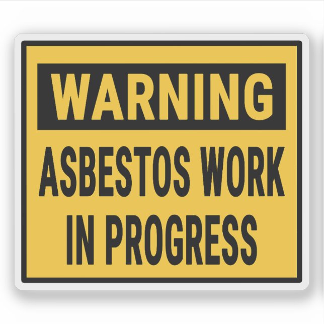 Warning Asbestos Work in Progress  Aufkleber (Vorderseite)